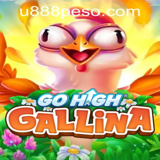 Discover the Excitement of GoHighGallina at U888 PH Casino